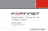 Seguridad Integral en Tiempo Real Emilio Román Country Manager Iberia eroman@fortinet.com.