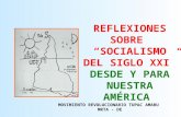 MOVIMIENTO REVOLUCIONARIO TUPAC AMARU MRTA - DE REFLEXIONES SOBRE SOCIALISMO DEL SIGLO XXI DESDE Y PARA NUESTRA AMÉRICA.
