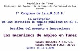 República de Túnez Ministerio del Empleo y de la Inserción Profesional de los Jóvenes 7º Congreso de la A.M.S.E.P. La prestación De los servicios de empleo.