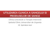 Utilizarea Clinica a Sangelui Si Produselor de Sange