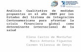 Análisis Cualitativo de medidas propuestas en el año 2009 por los Estados del Sistema de Integración Centroamericana para afrontar la crisis financiera.