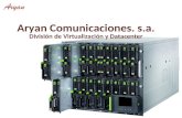 Aryan Comunicaciones. s.a. División de Virtualización y Datacenter.