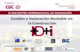 Un proyecto de III ENCUENTRO INTERNACIONAL DE INNOVACIÓN Apoya Empresas comprometidas con la innovación Gestión e Innovación Rentable en la Construcción.