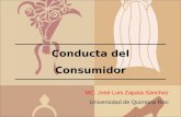 Conducta del Consumidor MC. José Luis Zapata Sánchez Universidad de Quintana Roo.