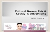 Cultural Norms, Fair & Lovely & Advertising Final