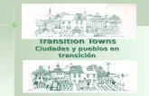 Transition Towns Ciudades y pueblos en transición.