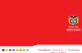 Colombia diversa + Cultura para todos. GP 018-1 E L P ATRIMONIO C ULTURAL I NMATERIAL EN C OLOMBIA Y LA N UEVA L EGISLACIÓN: RETOS Y OPORTUNIDADES SC3978-1.
