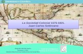 Centro de Investigaciones Históricas de América Central La Sociedad Colonial 1575-1821. Juan Carlos Solórzano Alejandro Bonilla Castro Semestre 1-2011.