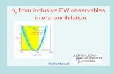 Α s from inclusive EW observables in e + e - annihilation Hasko Stenzel.