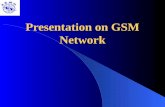 Presentation on GSM Network. GSM-Introduction Architecture Technical Specifications Frame Structure Channels Security Characteristics and features Applications.