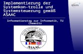Implementierung der Systemkon- trolle und Systemsteuerung gemäß ASAAC Informationstag zur Informatik, TU Chemnitz 8.11.2005 Burkhard Balser, Michael Förster,