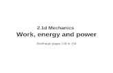 2.1d Mechanics Work, energy and power Breithaupt pages 148 to 159.