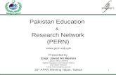 PAKISTAN EDUCATION & RESEARCH NETWORK 1 Pakistan Education & Research Network (PERN)  Presented by Engr. Javed Ali Memon Liaison Officer.