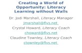 Creating a World of Opportunity: Literacy Learning without Walls Dr. Jodi Marshall, Literacy Manager Jmarshall@flvs.net Crystal Howard, Literacy Coach.