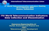 International Telecommunication Union ITU World Telecommunication Indicators: Data Collection and Dissemination Esperanza.Magpantay@itu.int Market, Economics.