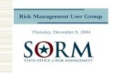 Risk Management User Group Thursday, December 9, 2004.