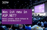 | Basel Was ist neu in ASP.NET? Marcel Lattmann, Salcom Software AG marcel.lattmann@salcom.ch.