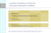 Acoustics Research Institute Austrian Academy of Science MPEG-7 Todays Multimedia Standard Peter Balazs  Institut für Schallforschung.