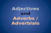 Adjectives and Adverbs / Adverbials. Forms Adjectives Er ist ein reicher Kunde. He is a rich client.