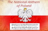 Mazurek Dąbrowskiego (Dąbrowskis Mazurka) is a patriotic song dating back to 1797, Since 26th February 1927, it was the official national anthem of.