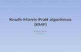 Knuth-Morris-Pratt algoritmus (KMP) Farkas Attila FAANABI.ELTE.