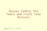 © 2012 Jim Emanuel All Rights Reserved Driver Safety for Teens and First Time Drivers 1.