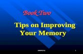 2008/03/121 Book Two Book Two Tips on Improving Your Memory.