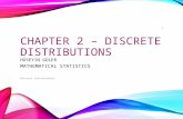 CHAPTER 2 – DISCRETE DISTRIBUTIONS HÜSEYIN GÜLER MATHEMATICAL STATISTICS Discrete Distributions 1.