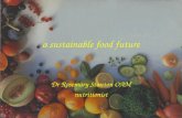 A sustainable food future Dr Rosemary Stanton OAM nutritionist.