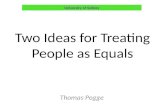 Two Ideas for Treating People as Equals Thomas Pogge University of Sydney.