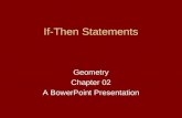 If-Then Statements Geometry Chapter 02 A BowerPoint Presentation.
