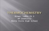 1 Brown, LeMay Ch 5 AP Chemistry Monta Vista High School.