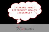 THINKING ABOUT RETIREMENT HEALTH INSURANCE?.  State and Public School Retirement Health Insurance is administered by Employee Benefits Division (EBD).