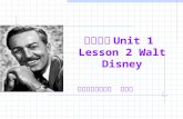 高二上册 Unit 1 Lesson 2 Walt Disney 达县职业高级中学 熊小强. Watch the video Questions: Do you like to watch cartoon films?