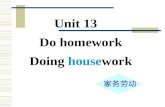 Unit 13 Do homework Doing housework 家务劳动 run 跑 walk 步行 run walk ning ing.