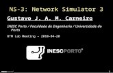 1 LABMEETING 2010-04-20 NS-3: Network Simulator 3 Gustavo J. A. M. Carneiro INESC Porto / Faculdade de Engenharia / Universidade do Porto UTM Lab Meeting.