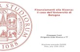 Finanziamenti alla Ricerca: il caso dell’Università di Bologna Giuseppe Conti Dirigente Area Ricerca e TT Riunione annuale GUSEE Pisa, July 15th 2014.