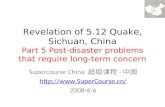 Revelation of 5.12 Quake, Sichuan, China Part 5 Post-disaster problems that require long-term concern Supercourse China 超级课程 · 中国