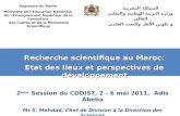 Recherche scientifique au Maroc: Etat des lieux et perspectives de développement المملكة المغربية وزارة التربية الوطنية والتعليم العالي