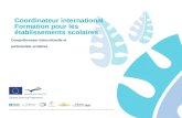 Coordinateur international Formation pour les établissements scolaires Compréhension interculturelle et partenariats scolaires.