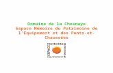 Domaine de la Chesnaye Espace Mémoire du Patrimoine de lEquipement et des Ponts-et-Chaussées.