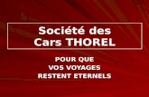 Société des Cars THOREL POUR QUE VOS VOYAGES RESTENT ETERNELS.