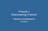 French I Discovering French Faisons Connaissance P 4 & 5.