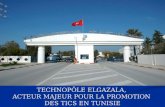 TECHNOPÔLE ELGAZALA, ACTEUR MAJEUR POUR LA PROMOTION DES TICS EN TUNISIE.