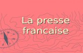 La presse francaise. Presses Francaise Le Monde Le Parisien La Tribune Les Echos Le Figaro France Soir.