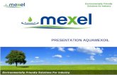 1 Environmentally Friendly Solutions for Industry PRESENTATION AQUAMEXOIL.