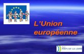LUnion LUnion européenne européenne. Objectif : préserver la paix.