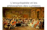 Lencyclopédie et les philosophes des Lumières.