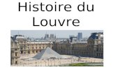 Histoire du Louvre. Le palais du Louvre est un ancien palais royal situé à Paris sur la rive droite de la seine. Cest le plus grand palais européen. Il.