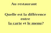 Au restaurant Quelle est la différence entre la carte et le menu?